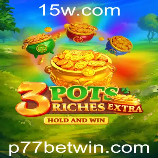 3potsExtra: Um Mergulho no Mundo do Jogo com P77 Bet