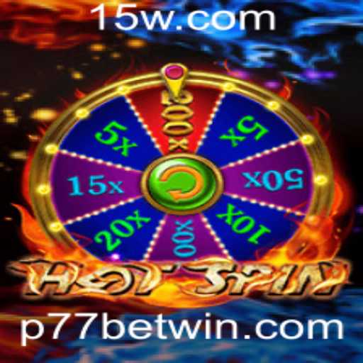 Descubra o Mundo Empolgante de HotSpin com P77 Bet